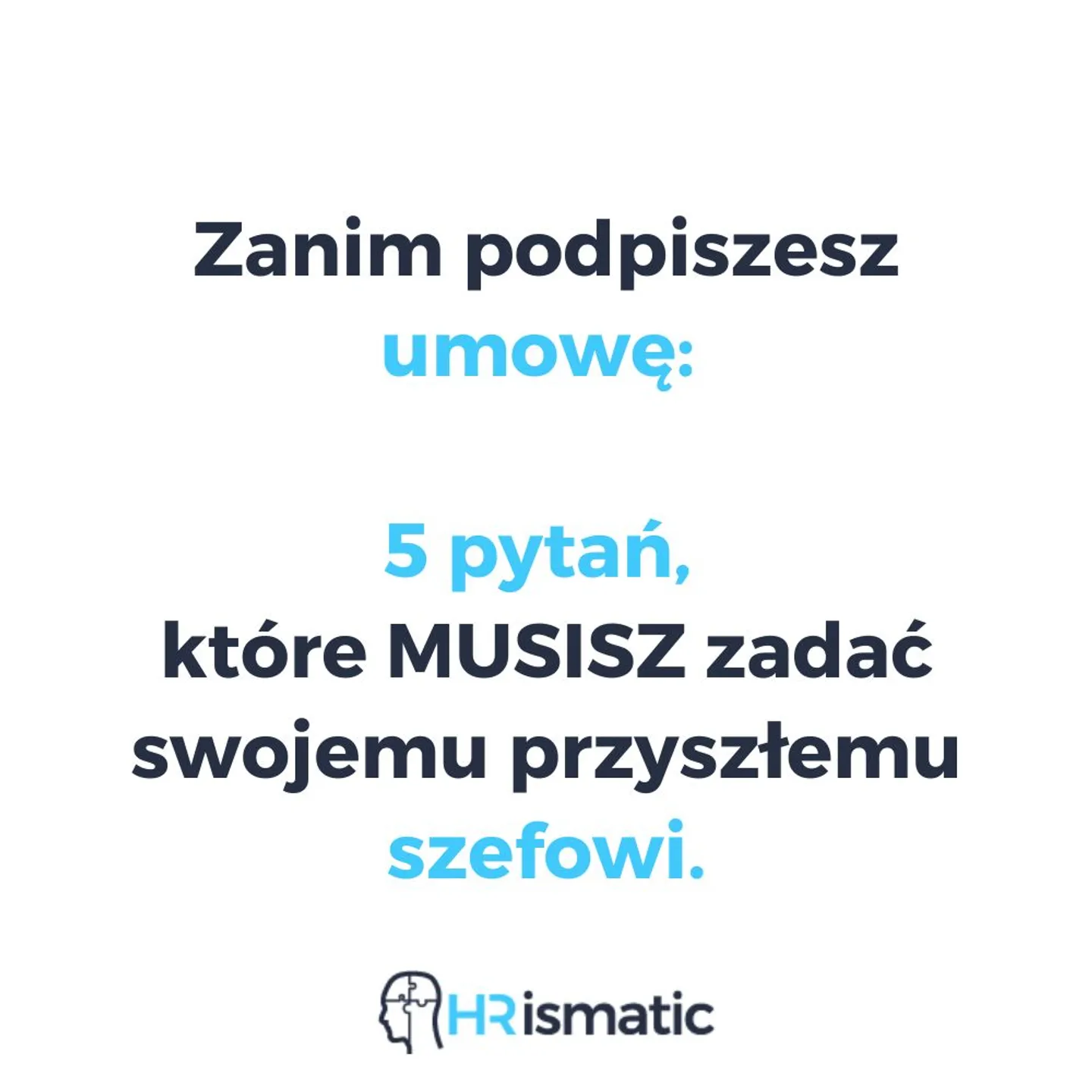 Zanim podpiszesz umowę: 5 pytań, które musisz zadać swojemu szefowi.
