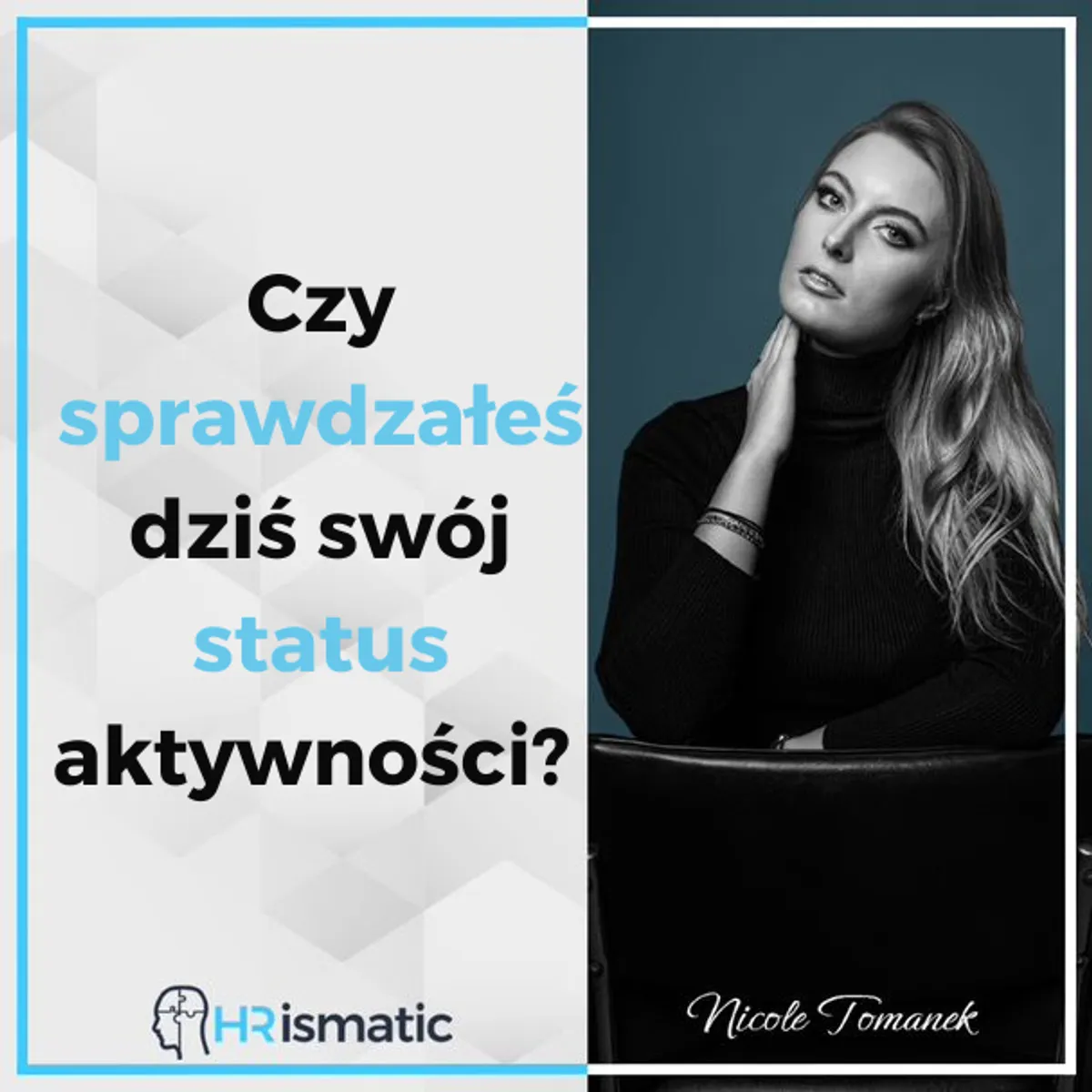 Czy sprawdzałeś dziś swój status aktywności?