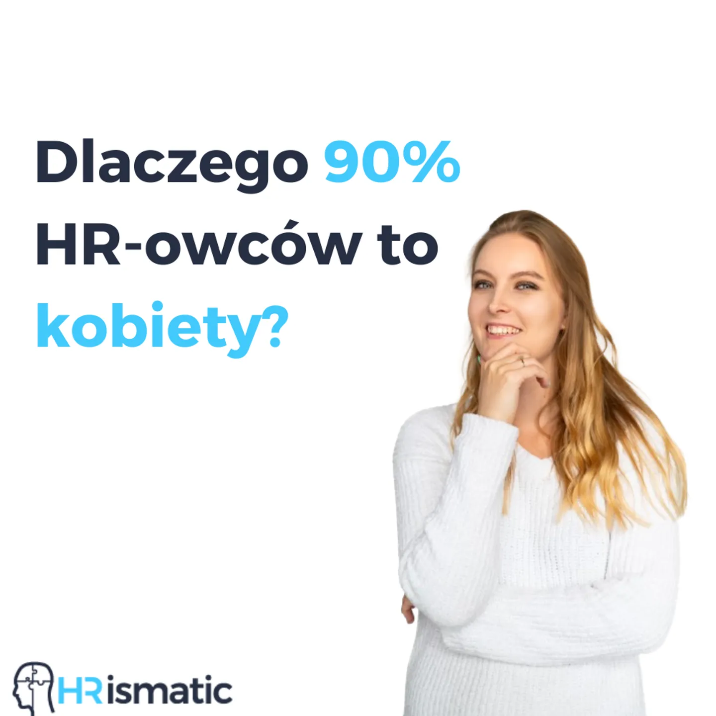 Dlaczego 90% HR-owców to kobiety?