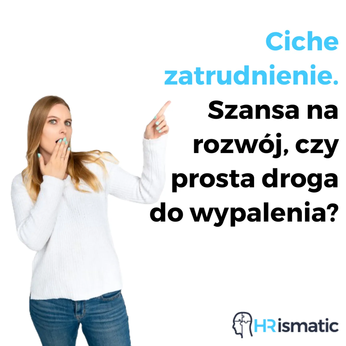 Ciche zatrudnienie. Szansa na rozwój, czy prosta droga do wypalenia?