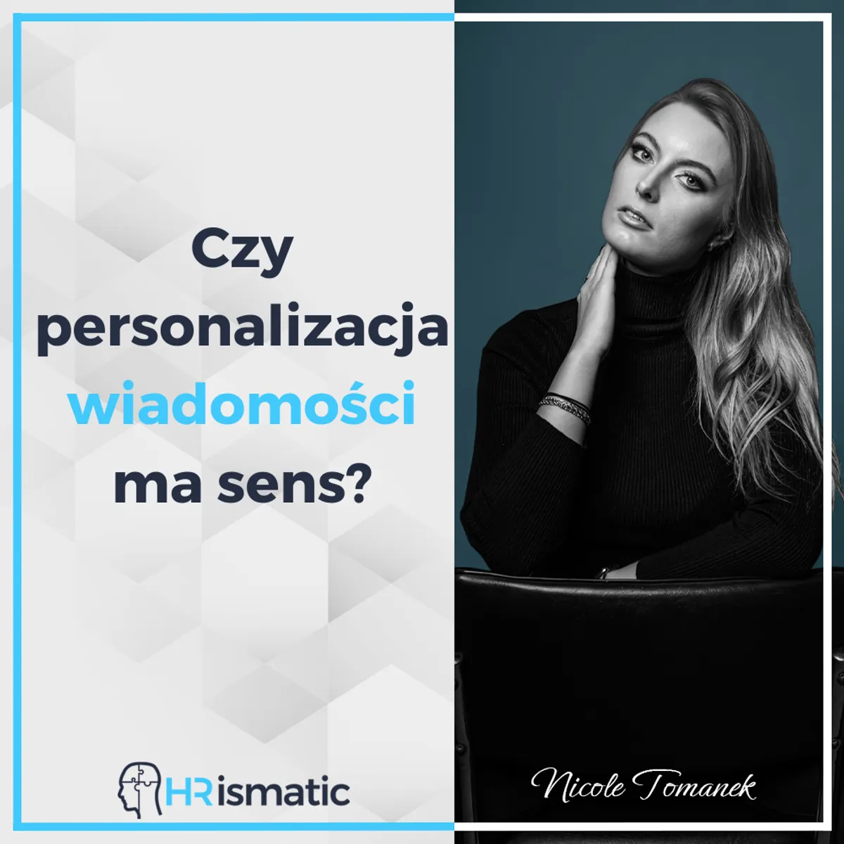 Personalizacja zapewni Ci sukces rekrutacyjny.