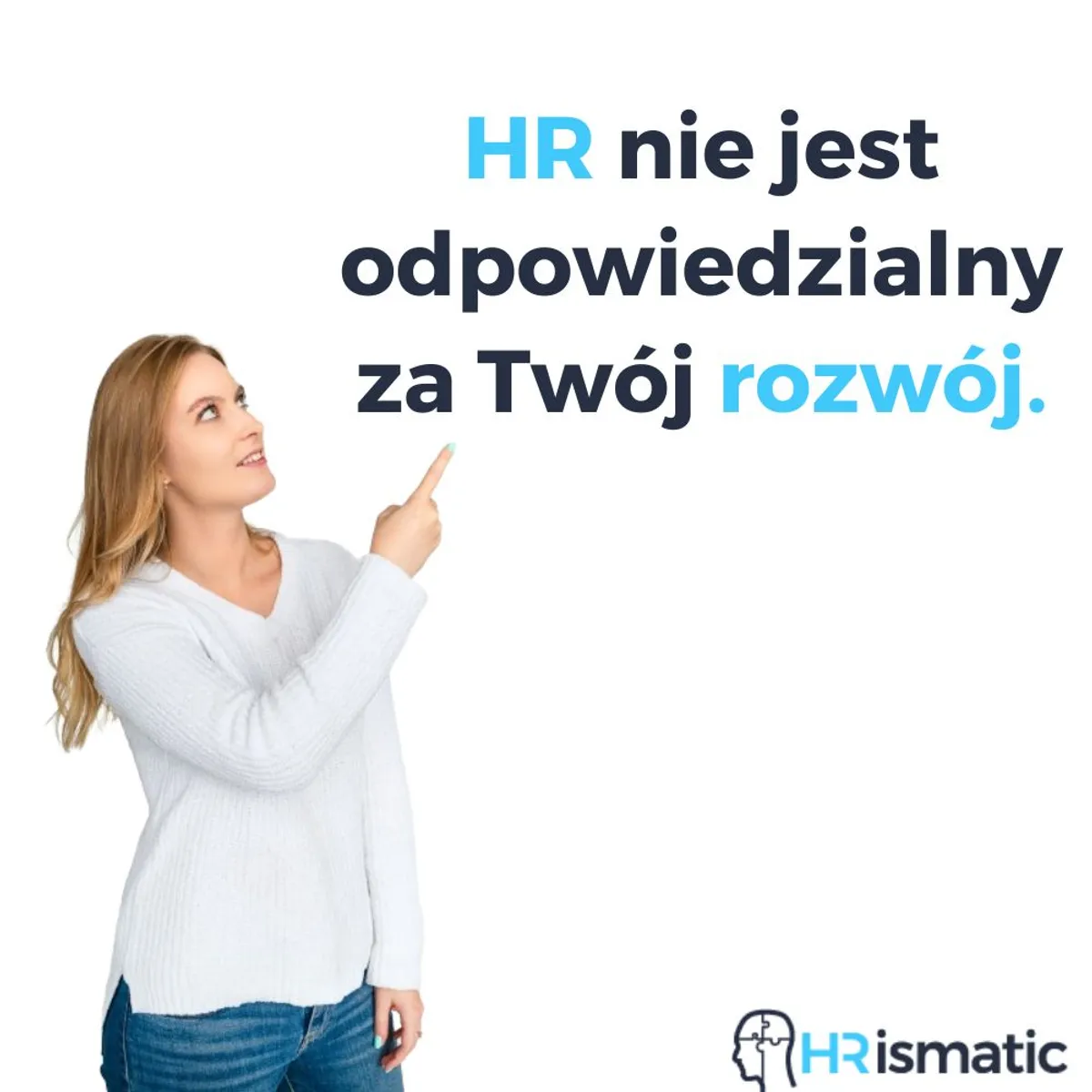 HR nie jest odpowiedzialny za Twój rozwój.