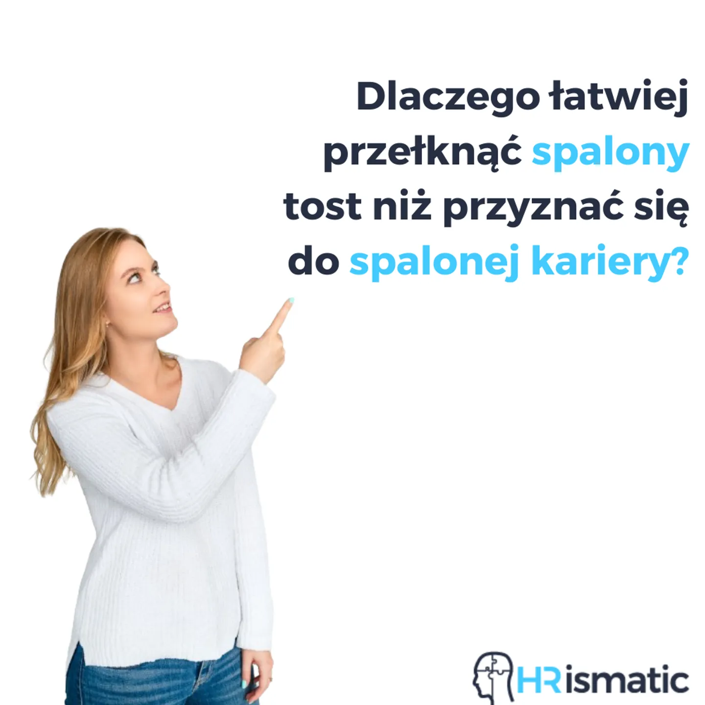 Dlaczego łatwiej przełknąć spalony tost niż przyznać się do spalonej kariery?