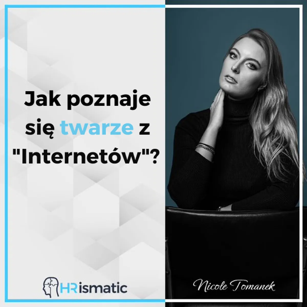 Jak poznaje się twarze z "Internetów"?