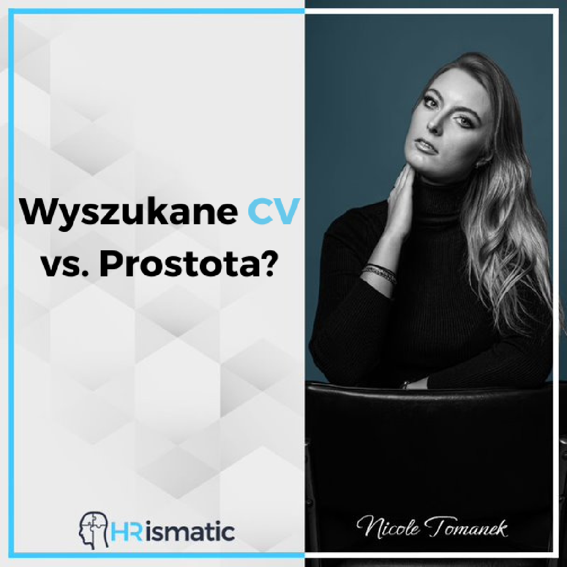 Wyszukane CV vs. Prostota?