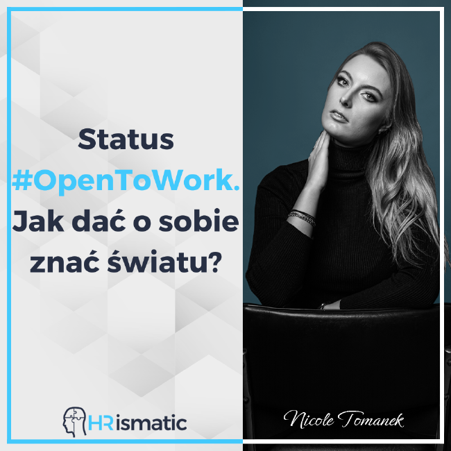 Status #OpenToWork. Jak dać o sobie znać światu?